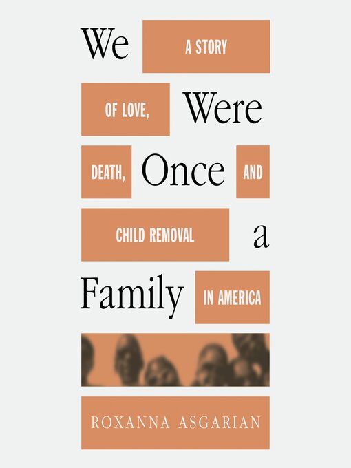 Title details for We Were Once a Family by Roxanna Asgarian - Wait list